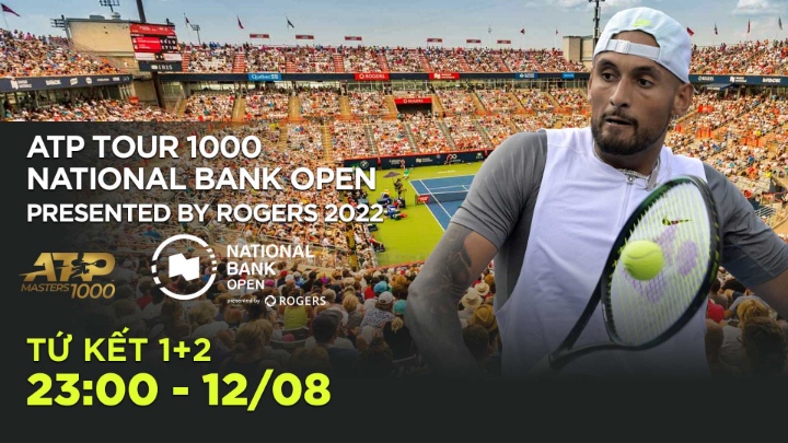 Tứ Kết 1+2: National Bank Open Presented By Rogers 2022 