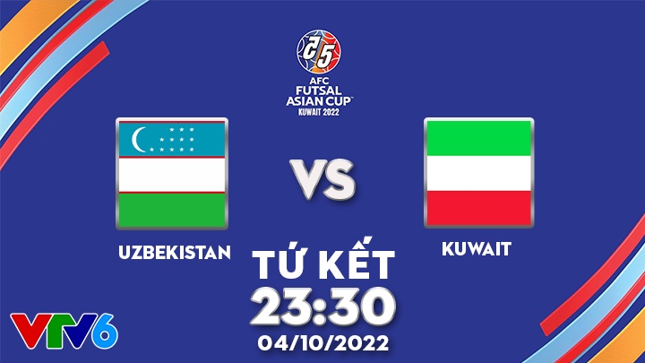 Uzbekistan vs Kuwait - VCK Futsal Châu Á 2022