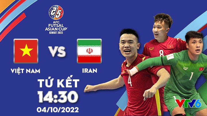 VIỆT NAM vs IRAN - VCK Futsal Châu Á 2022