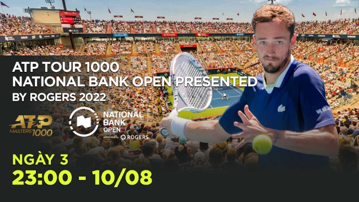 Ngày 3: National Bank Open Presented By Rogers 2022 