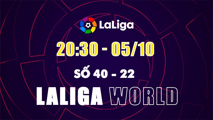 Laliga World - Số 40-22