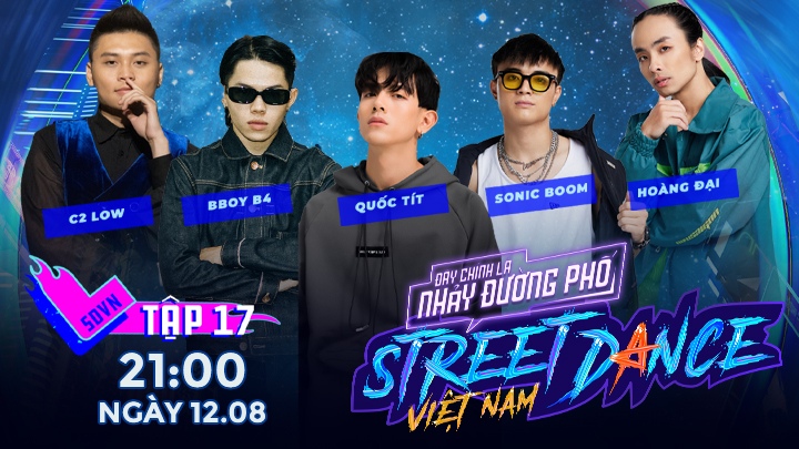 Street Dance Việt Nam - Tập Đặc Biệt