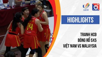 Highlights - 2105- Việt Nam - Malaysia - Tranh HCĐ bóng rổ 5x5 nữ - SEA Games 31
