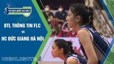 Highlights: BTL Thông Tin FLC vs HC Đức Giang Hà Nội - Chung kết - Giải bóng chuyền VĐQG 2021